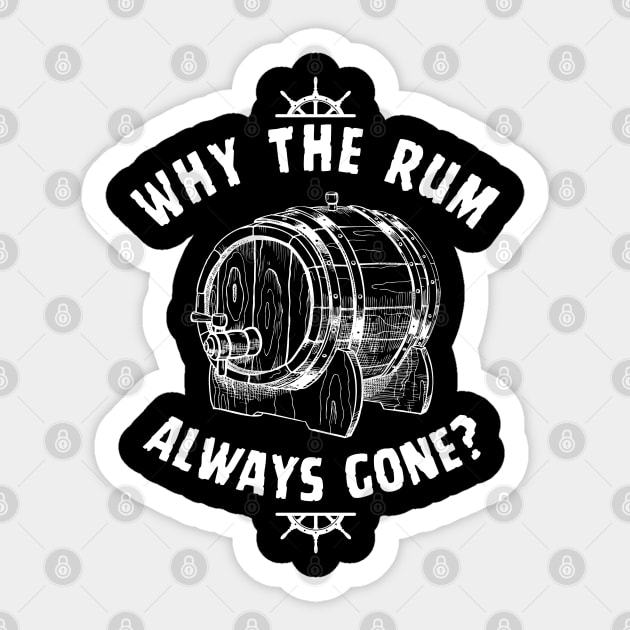 Rum Always Gone! Funny Jack Sparrow Sayings Sticker by Andrew Collins